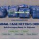 animal cage netting order